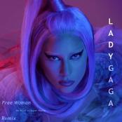 Lady Gaga - Free Woman (Mr Mind 2k22 Summer Remix - Radio Edit)